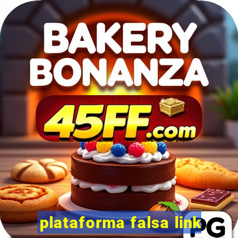 plataforma falsa link